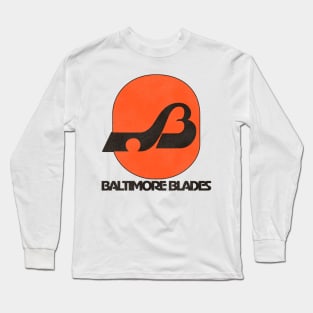 Defunct Baltimore Blades Hockey Team Long Sleeve T-Shirt